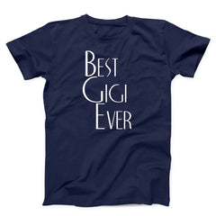 Best Gigi Ever Unisex T-Shirt