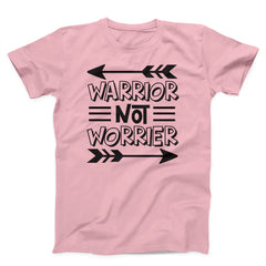 Warrior Not Worrier Unisex T-shirt