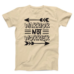 Warrior Not Worrier Unisex T-shirt