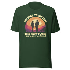 Be Nice To Hikers Unisex t-shirt