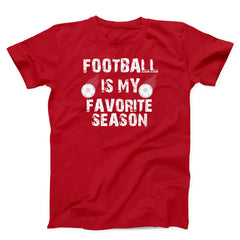 Football Is My Favorite Season Unisex T-Shirt