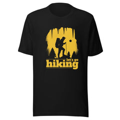 Let's Go Hiking Unisex T-shirt