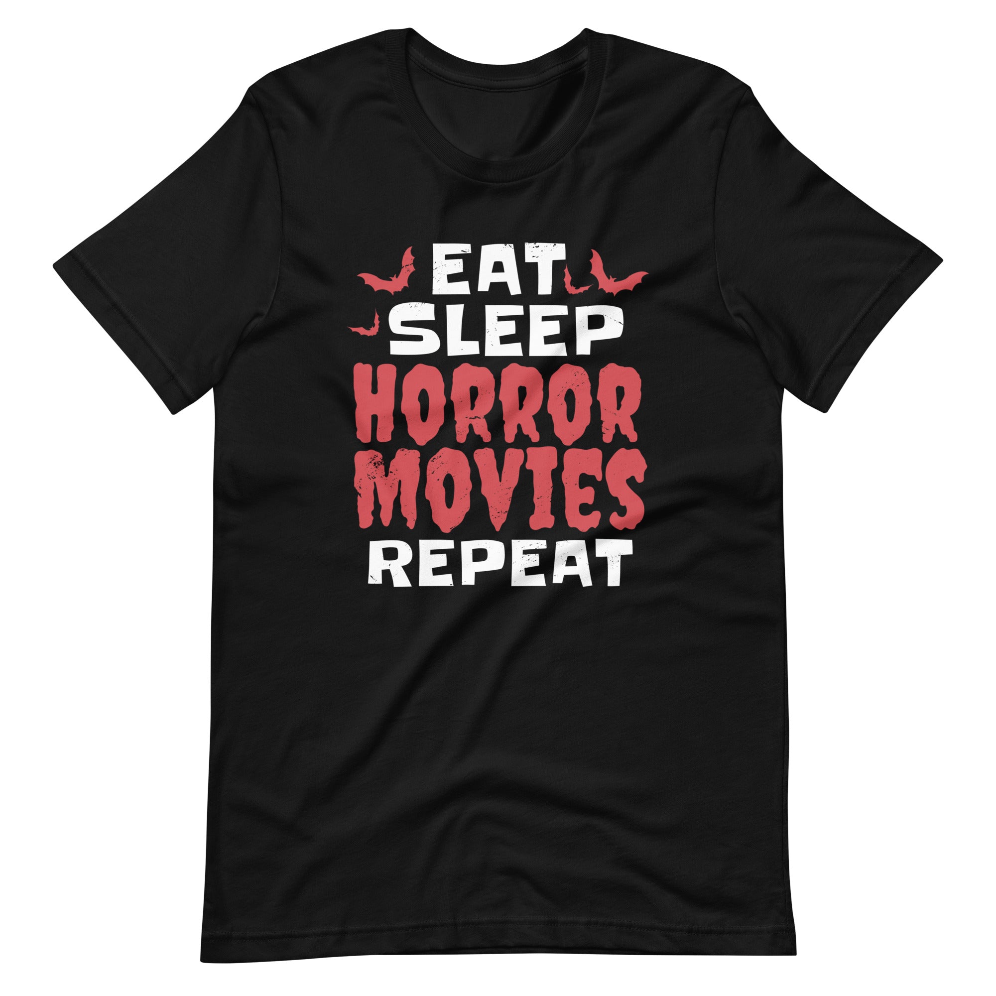 Eat Sleep Horror Movies Repeat Unisex T-shirt - ZKGEAR