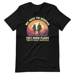 Be Nice To Hikers Unisex t-shirt - ZKGEAR