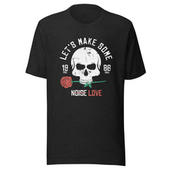 let's make Some Noise Love Unisex T-shirt - ZKGEAR