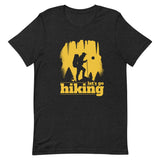 Let's Go Hiking Unisex T-shirt - ZKGEAR