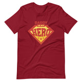 Daddy Is My Hero Unisex T-shirt - ZKGEAR