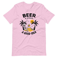 Beer Is Always A Good Idea Unisex T-shirt - ZKGEAR