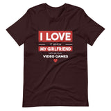 I Love When My Girlfriend Lets Me Play Video Games Unisex T-shirt - ZKGEAR